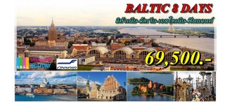 BALTIC 8 DAYS 		(ลิทัวเนีย-ลัตเวีย-เอสโตเนีย-ฟินแลนด์)